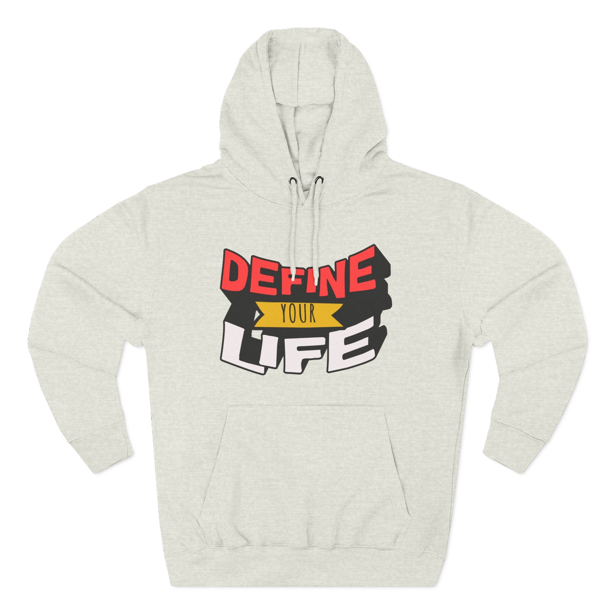 Define Your Life Hoodie
