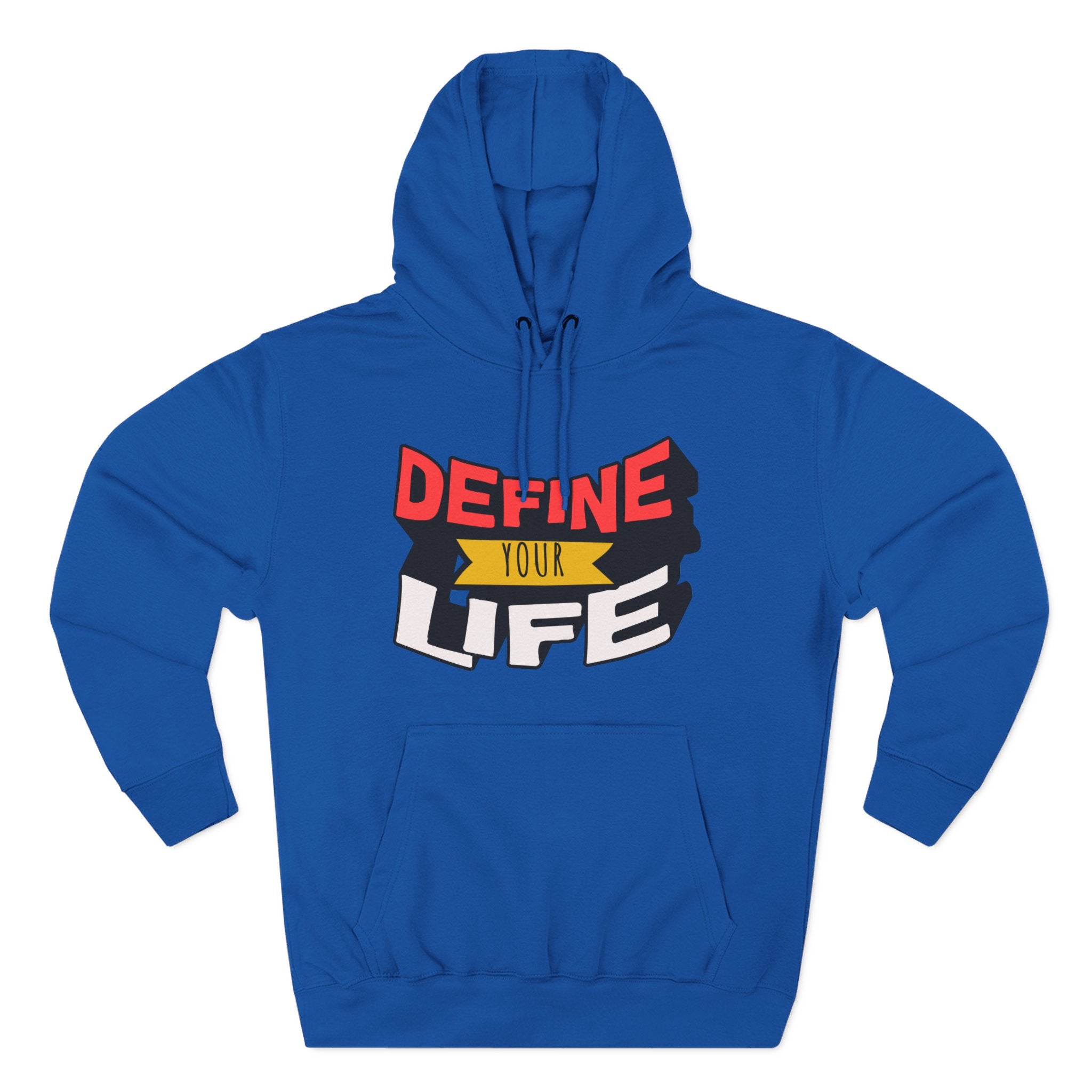 Define Your Life Hoodie
