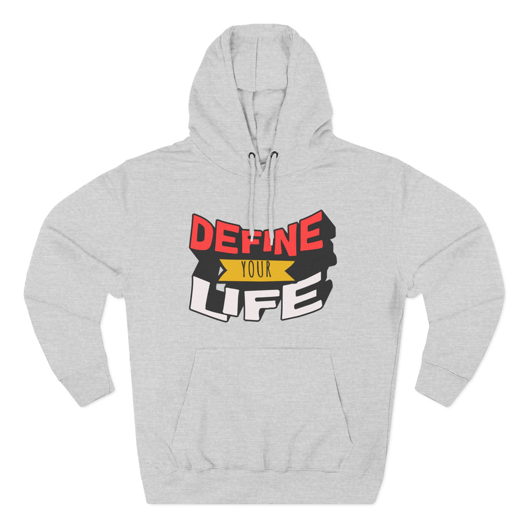 Define Your Life Hoodie