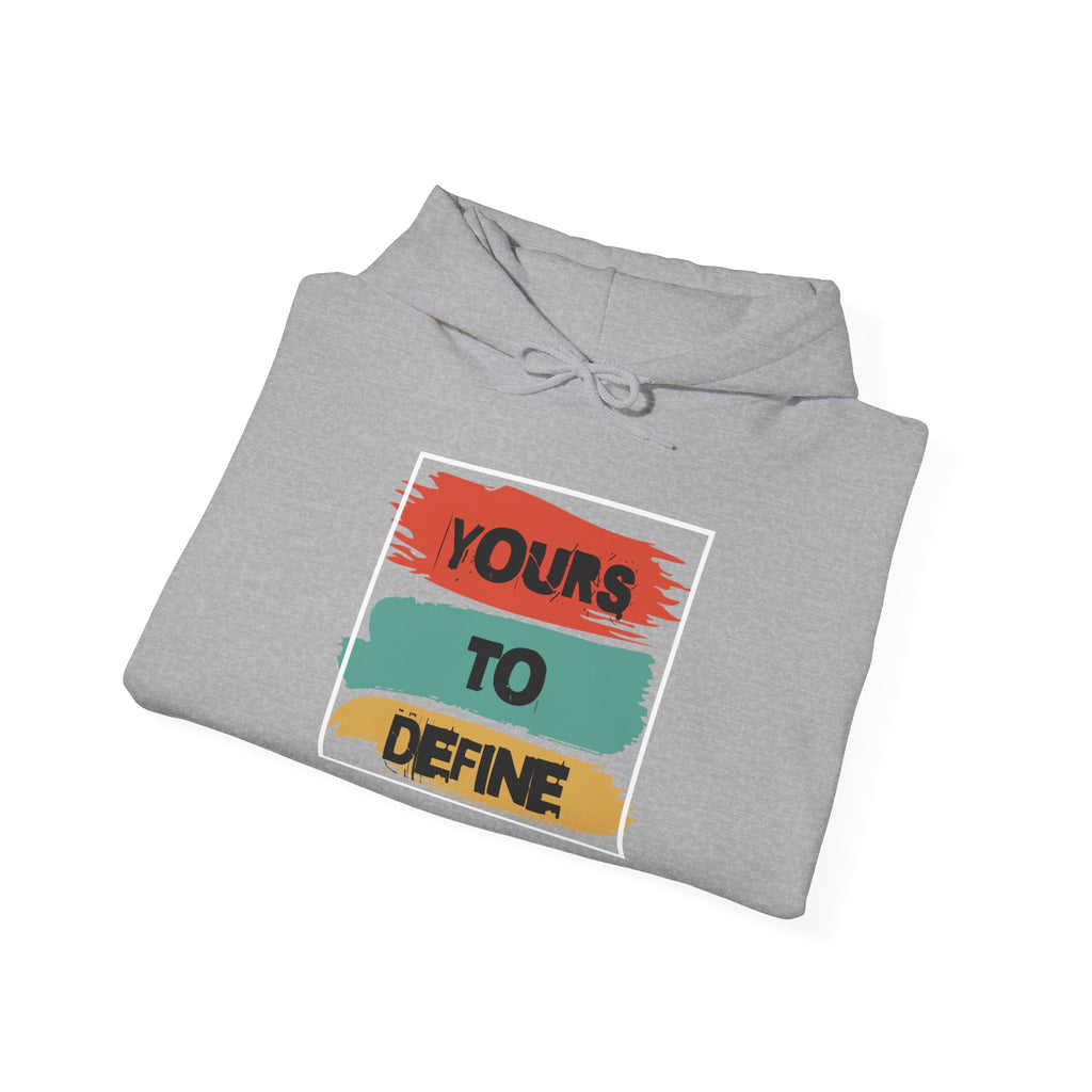 Yours To Define / Never Give Up Hoodie