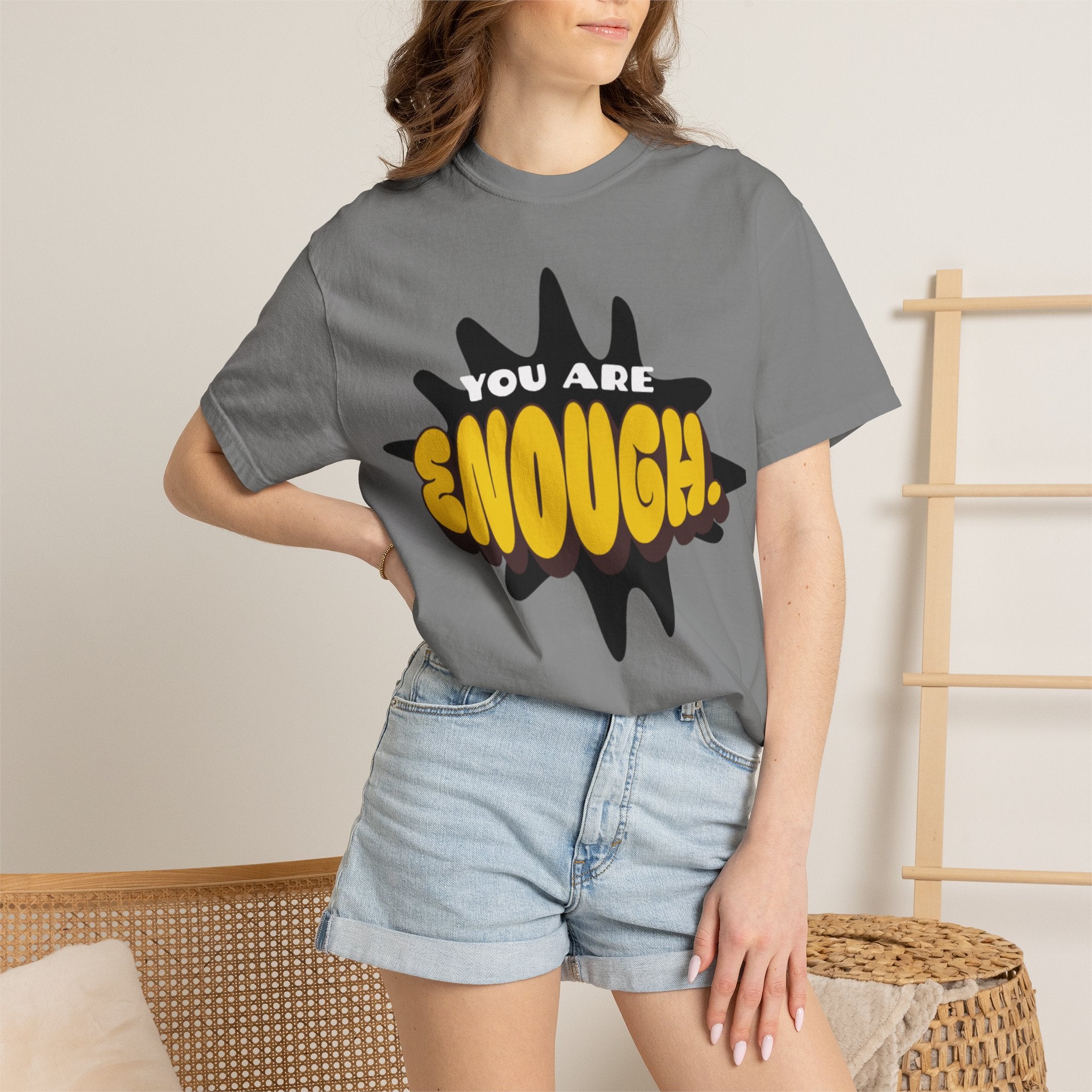 You Are Enough T-Shirt