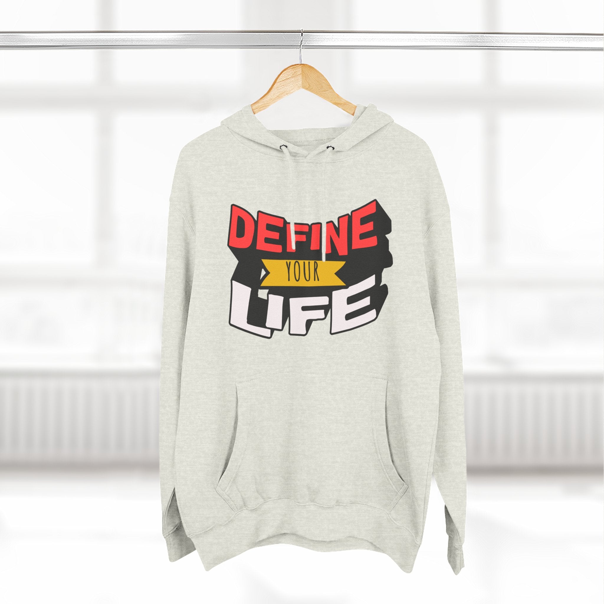 Define Your Life Hoodie
