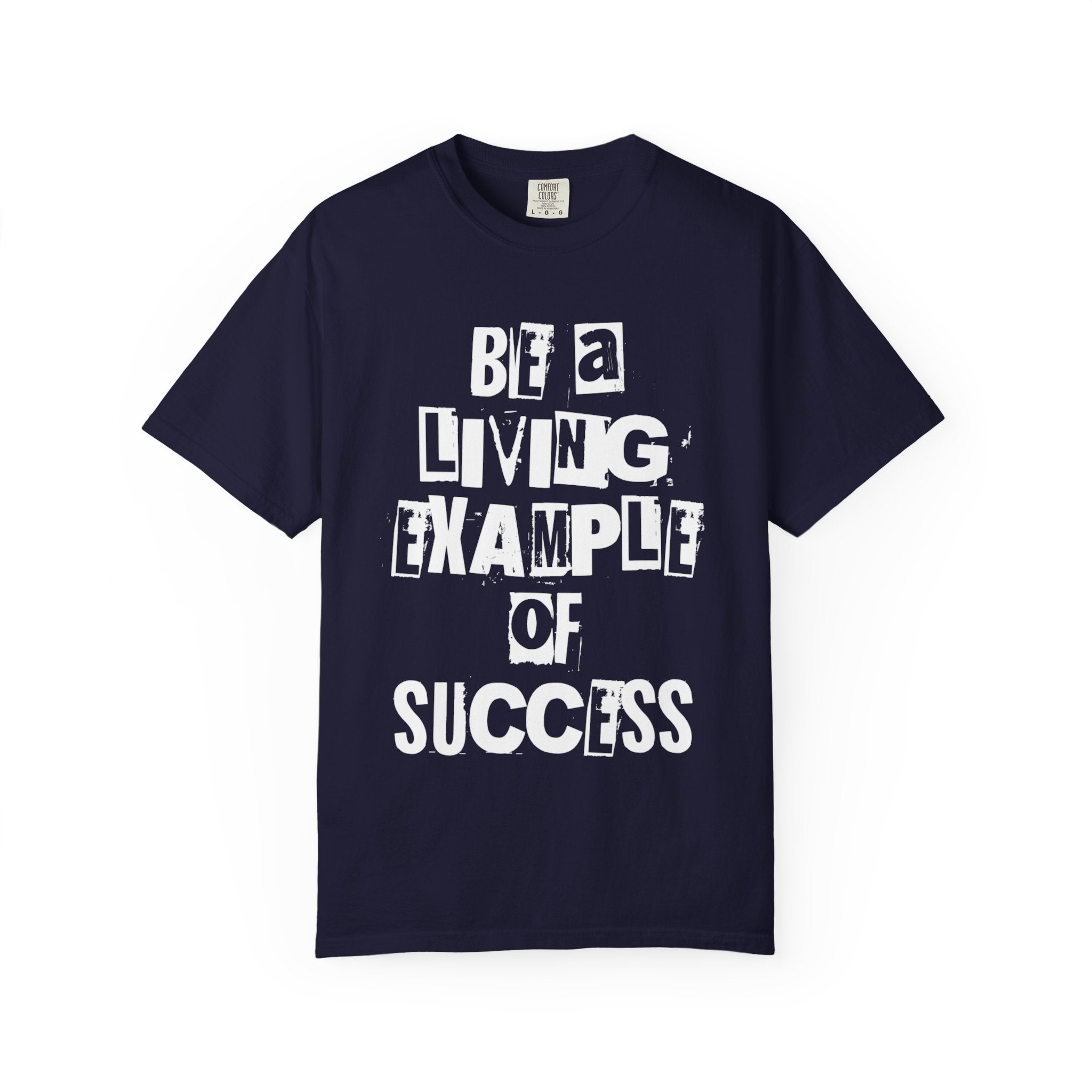 Be a Living Example T-Shirt