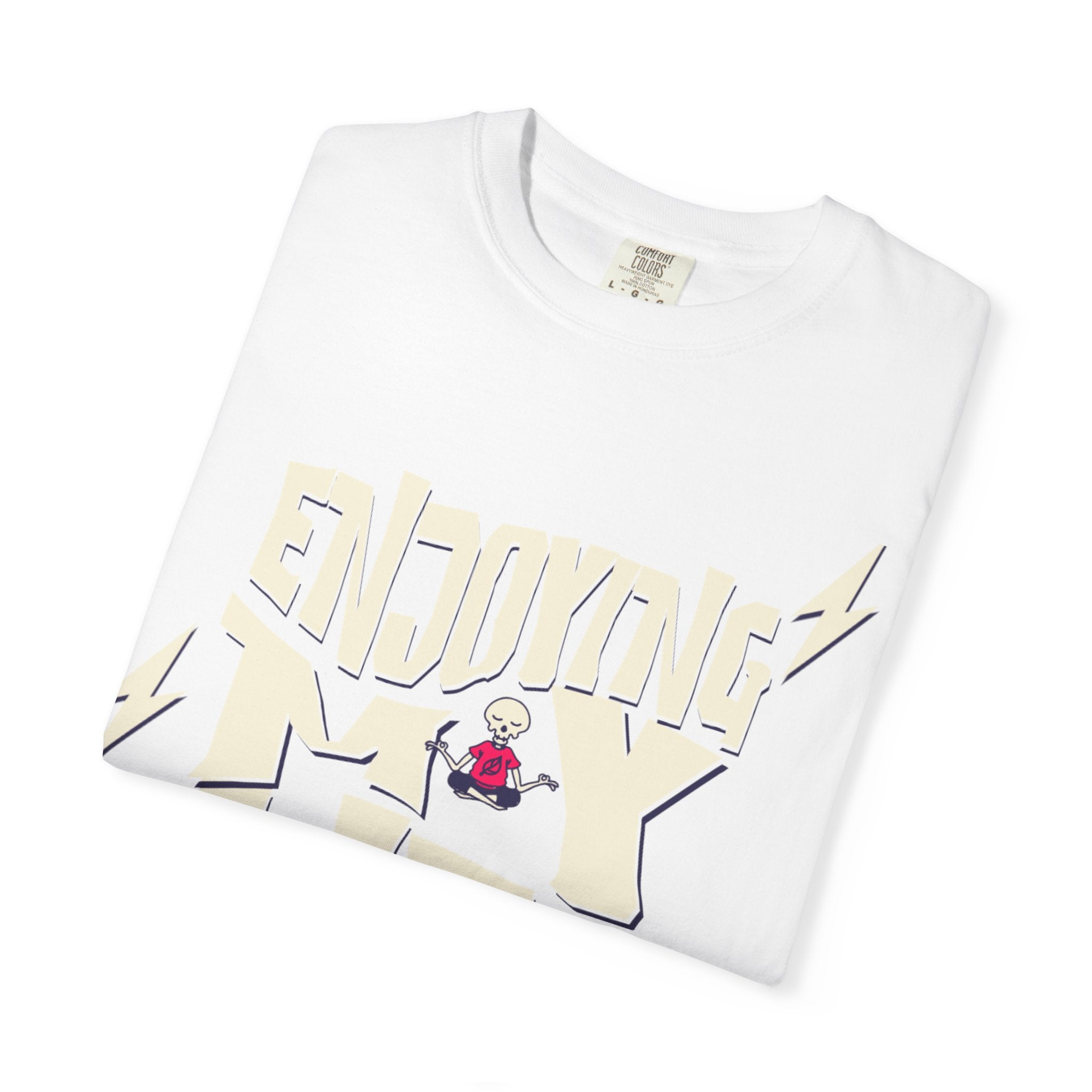 Enjoying Life T-Shirt