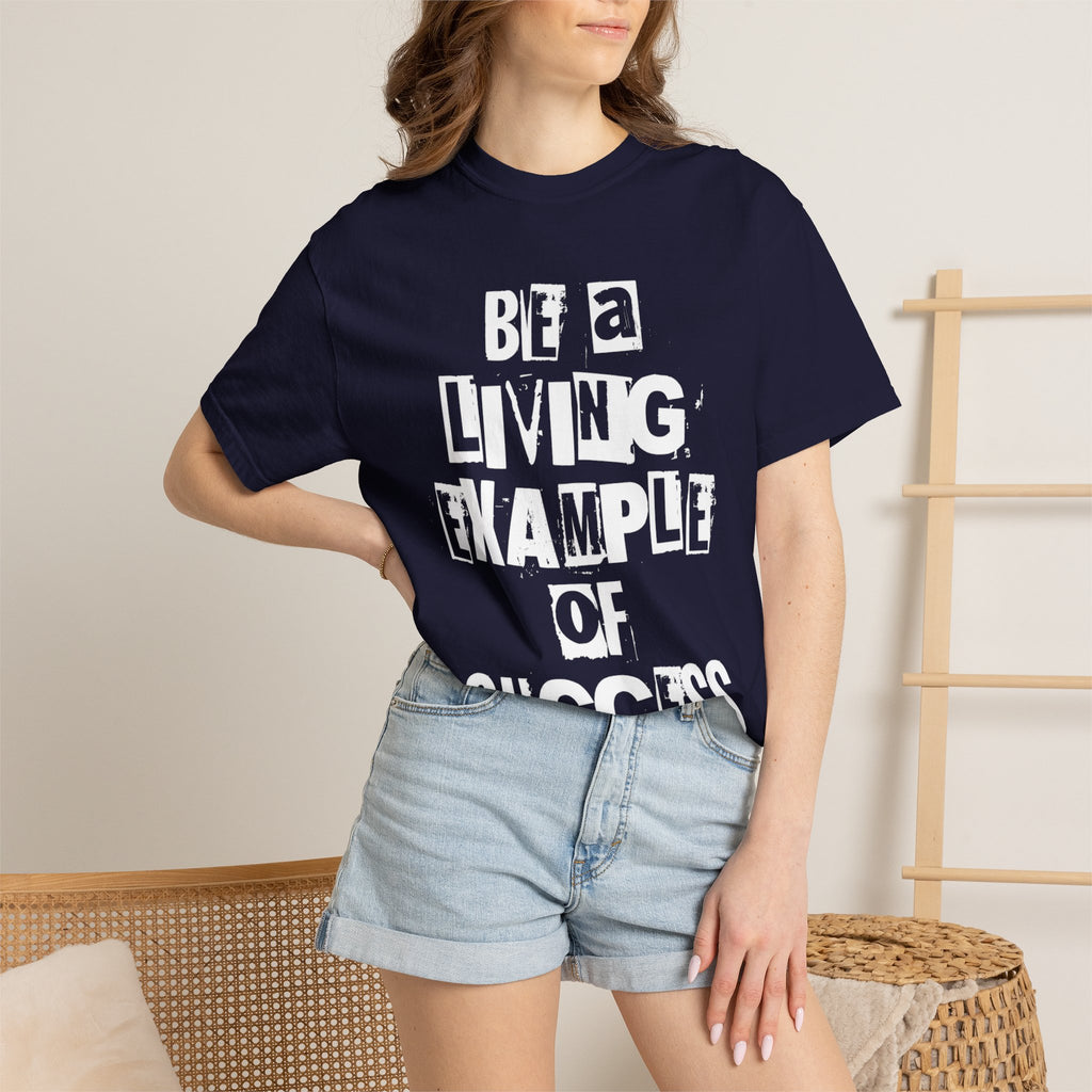 Be a Living Example T-Shirt