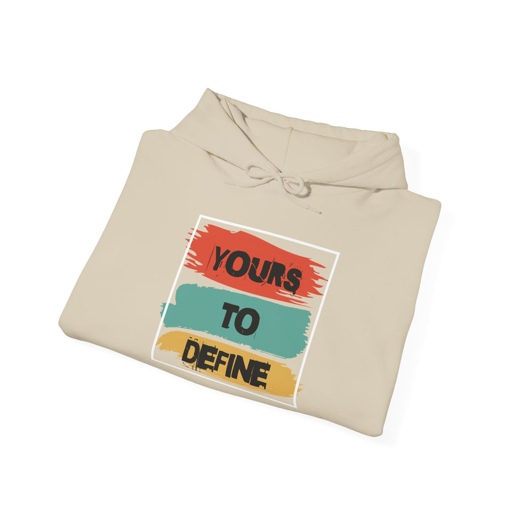 Yours To Define / Never Give Up Hoodie